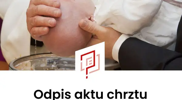 Opłata za odpis aktu chrztu? Zaskakujące zasady, które musisz znać